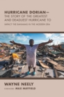 Image for Hurricane Dorian-The Story of the Greatest and Deadliest Hurricane To: Impact the Bahamas in the Modern Era