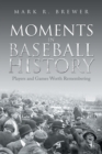 Image for Moments in Baseball History