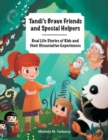Image for Tandi&#39;s Brave Friends and Special Helpers : Real Life Stories of Kids and Their Dissociative Experiences