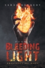 Image for Bleeding Light: Prophecy of Hope