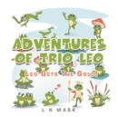 Image for Adventures of Trio Leo : Leo Gets the Gold!