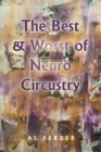 Image for The Best &amp; Worst of Neuro Circustry