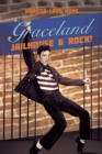 Image for Graceland Jailhouse &amp; Rock!