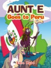 Image for Aunt E Goes to Peru