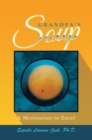 Image for Grandpa&#39;s Soup: A Motivation to Excel