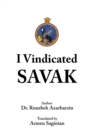 Image for I Vindicated Savak