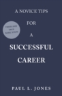 Image for Novice Tips for a Successful Career: Tried and True Basic Steps