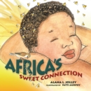 Image for Africa&#39;s Sweet Connection