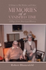 Image for Memories of a Vanished Time: A Tribute to My Mother and Father