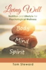 Image for Living Well: Nutrition and Lifestyle for Psychological Wellness