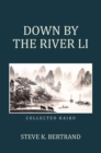 Image for Down by the River Li: Collected Haiku
