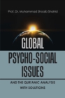 Image for Global Psycho-Social Issues and the Qur&#39;anic Analysis with Solutions