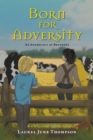 Image for Born for Adversity: An Anthology of Brothers