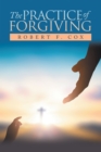 Image for Practice of Forgiving