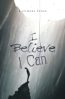 Image for I Believe I Can
