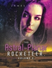 Image for The Astral-Planar Rocketeer. Volume 3.