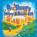 Image for Dr. Sleepy Makes a House Call