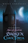 Image for Amelia Blayke and the Broken Clock Tower