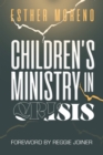 Image for Children&#39;s Ministry in Crisis