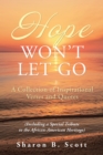 Image for Hope Won&#39;t Let Go: A Collection of Inspirational Verses and Quotes