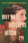 Image for Why Hate Hateness Hatism !?!