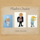 Image for Flash&#39;s Choice