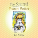 Image for The Squirrel and the Peanut Butter