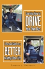 Image for Learning How to Drive Your Own Bus: A Survival Guide to a Better Healthy Sober Life