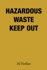 Image for Hazardous Waste Keep Out