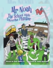 Image for Mr Noah the School Kids Favorite Plumber