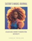 Image for Satori&#39;s Magic Journal: A Black Girl&#39;s Journey to Manifesting Her Reality