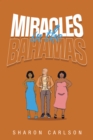 Image for Miracles in the Bahamas