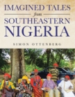 Image for Imagined Tales from Southeastern Nigeria