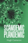 Image for Scamdemic- Plandemic