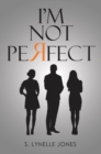 Image for I&#39;m Not Perfect