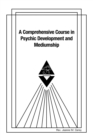 Image for Comprehensive Course in Psychic Development and  Mediumship