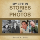 Image for My Life in Stories and Photos