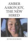 Image for Amber Aaron Joy, the New Hired