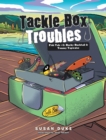 Image for Tackle Box Troubles: Fish Tale #2: Bucky Bucktail &amp; Tommy Topwater