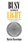 Image for Busy Searching for Light: Some Modern English Tanka - Large Print Version
