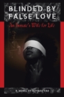 Image for Blinded by False Love