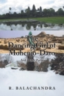 Image for Dancing Girl from Mohenjo-Daro: And Other Poems