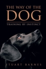 Image for Way of the Dog: Training by Instinct