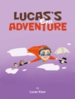Image for Lucas&#39;s Epic Adventure