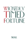 Image for Wickedly Timed Fortune