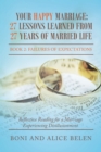 Image for Your Happy Marriage: 27 Lessons Learned from 27 Years of Married Life: Book 2:Failures of Expectations