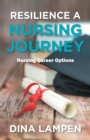 Image for Resilience a Nursing Journey: Nursing Career Options