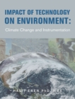 Image for Impact of Technology on Environment: Climate Change and Instrumentation