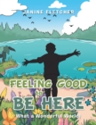 Image for Feeling Good to Be Here: What a Wonderful World!