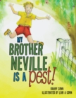 Image for My Brother Neville Is a Pest!